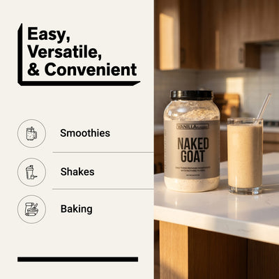 naked goat vanilla whey protein for smoothies, shakes and baking.