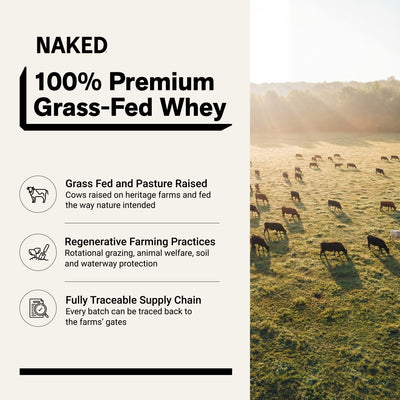 Naked Whey grass-fed protein from pasture-raised cows with regenerative farming practices.

