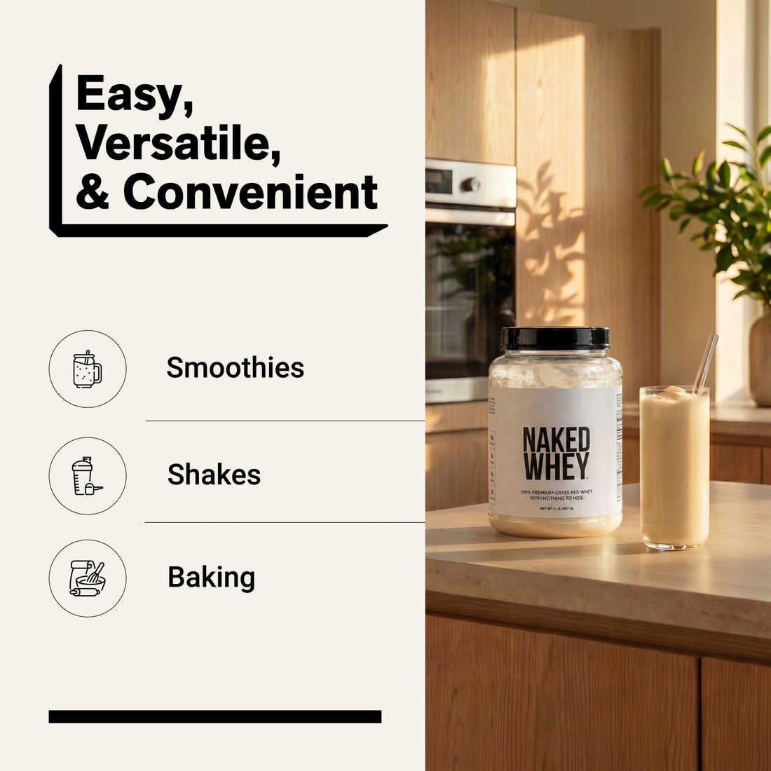 naked whey unflavored protein powder for smoothies, shakes, and baking.